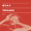 Suite - Stay Tragic - Single